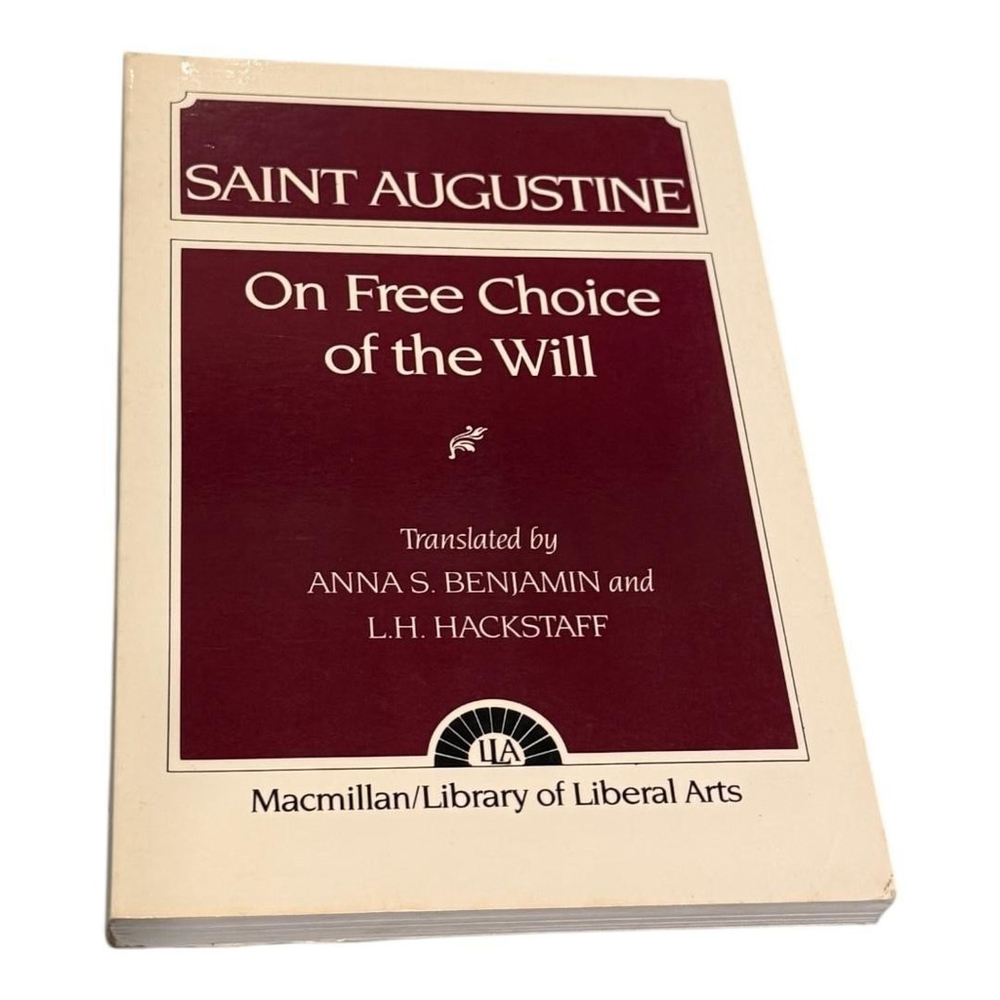 Saint Augustine On Free Choice of the Will Paperback Benjamin Hackstaff LLA 150